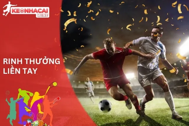 Cá Độ Bóng Đá Online: Rinh Thưởng Liền Tay
