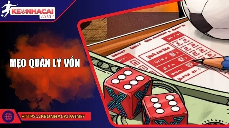 Mẹo Quản Lý Vốn Cược Hiệu Quả, Bảo Toàn Tài Chính