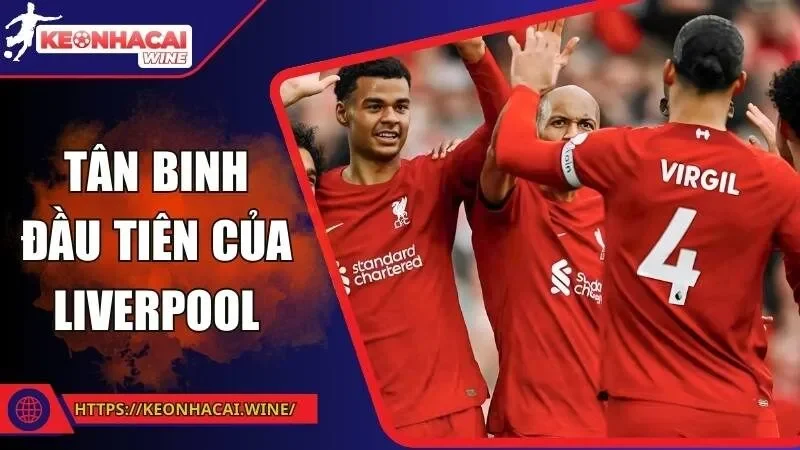 Tân Binh Đầu Tiên Của Liverpool Tại Thời HLV Arne Slot