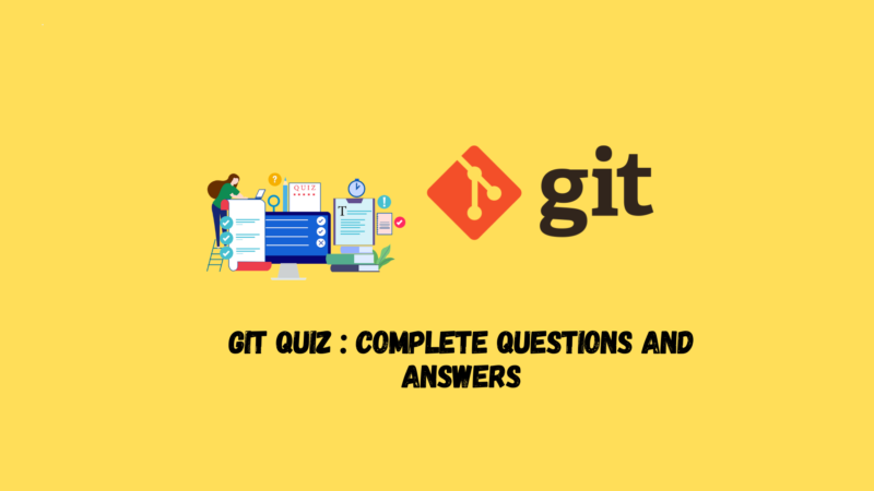 Git Quiz : Complete Questions and Answers